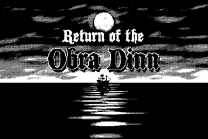 Return of the Obra Dinn