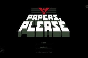 Papers, Please