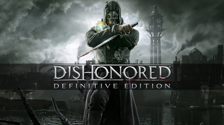 Премьерное видео Dishonored: Definitive Edition