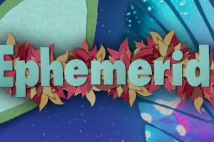 Ephemerid: A Musical Adventure